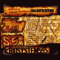 Biosystem55 : 2000 Just to Destroy